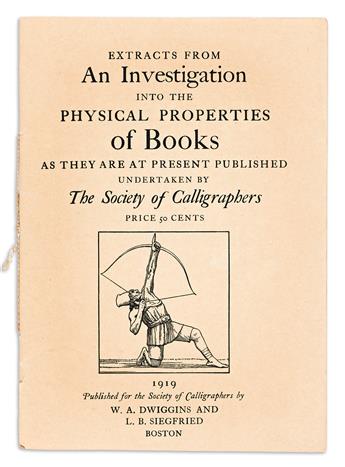 WILLIAM ADDISON DWIGGINS (1880-1956).  EXTRACTS FROM AN INVESTIGATION INTO THE PHYSICAL PROPERTIES OF BOOKS, AS THEY ARE AT PRESENT PUB
